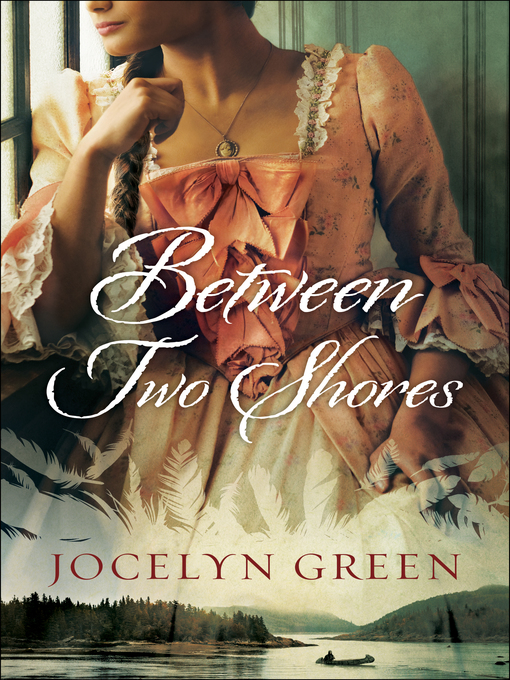 Title details for Between Two Shores by Jocelyn Green - Available